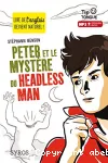 Peter et le mystère du headless man