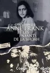 Anne Frank et les enfants de la Shoah