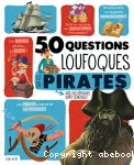 50 questions loufoques sur les pirates