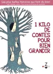 1 kilo de contes pour bien grandir