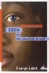 Eben ou Les yeux de la nuit