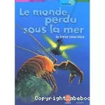 Le monde perdu sous la mer