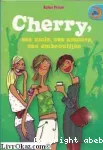 Cherry, ses amis, ses amours, ses embrouilles