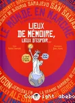 Lieux de mémoire, lieux d'espoir