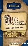 Adèle & les noces de la reine Margot