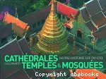 Cathédrales, temples & mosquées