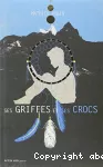 Ses griffes et ses crocs