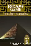 Sur les traces des pyramides