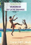 Vendredi ou La vie sauvage