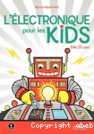 L'électronique pour les kids