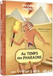 Au temps des pharaons