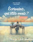 Ecrivains, qui êtes-vous ?