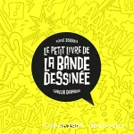 Le petit livre de la bande dessinée