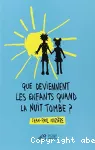 Que deviennent les enfants quand la nuit tombe ?