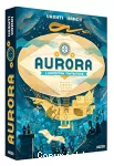 Aurora, l'expédition fantastique