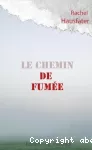 Le chemin de fumée