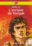 L'esclave de Pompéi